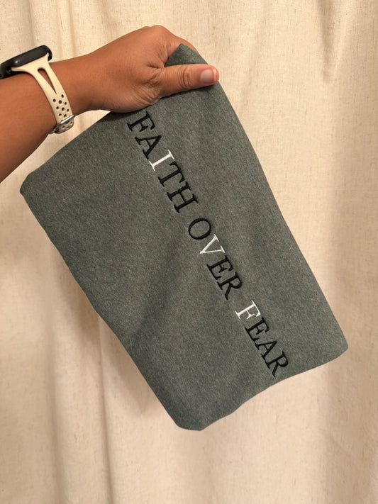 'Faith Over Fear' Sweatshirt, Tshirt, or Hoodie
