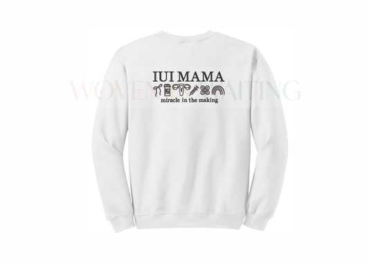 'IUI MAMA' Sweatshirt, Tshirt, or Hoodie