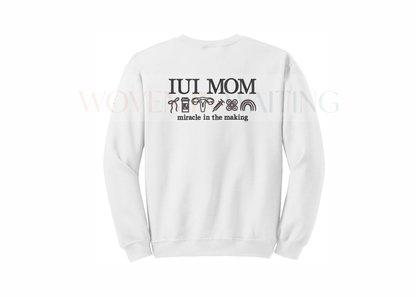 'IUI MOM' Sweatshirt, Tshirt, or Hoodie