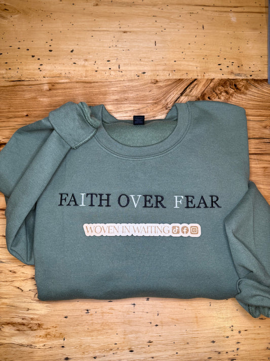 'Faith Over Fear' Sweatshirt, Tshirt, or Hoodie