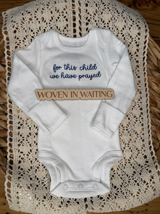 'For This Child We Have Prayed' Baby Onesie