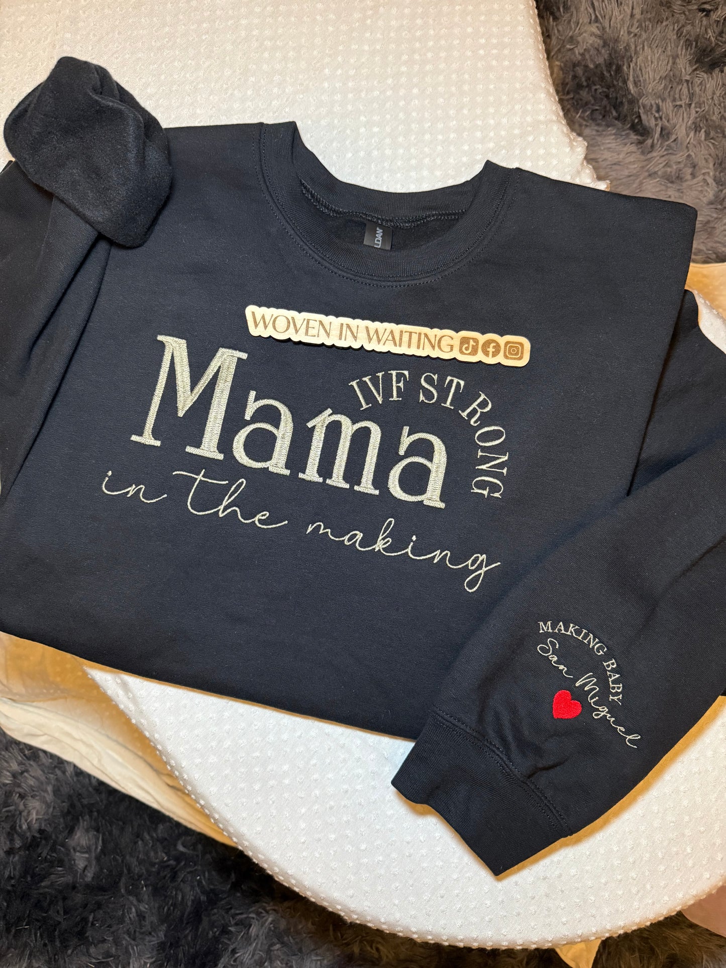 'Mama In The Making (IVF Strong)' Sweatshirt or Hoodie